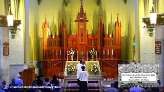 The Solemnity of the Most Holy Body and Blood of Christ - Sunday, June 7th, 2026 - 10:00am