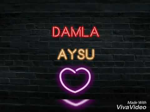 ❤DAMLA VE AYSU❤Damlammm heyaatimm❤❤💞💞