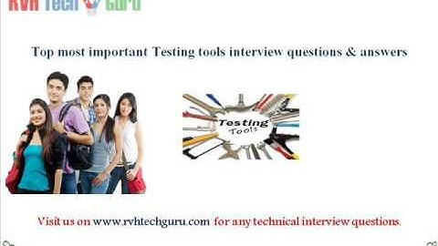 Top 108 testing tools interview questions and answers-RVH Tech guru
