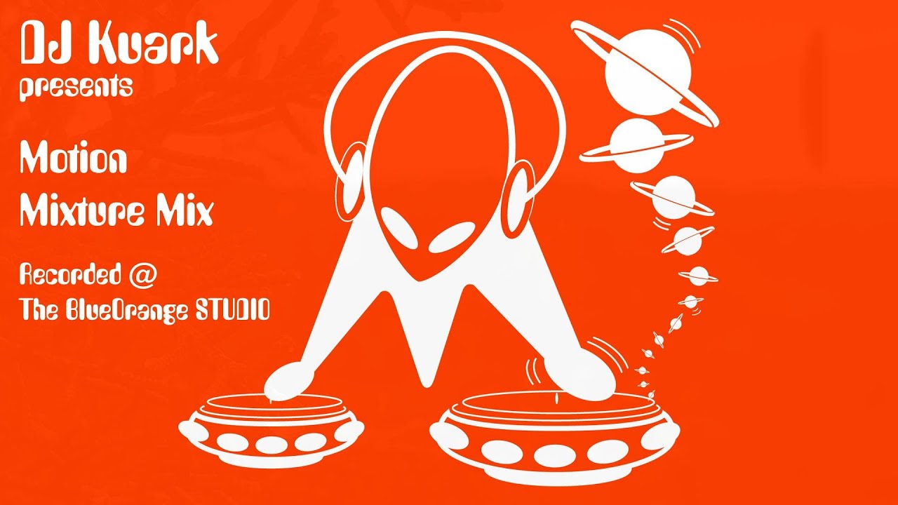 DJ Kuark Motion Mixture Mix (Full DJ set) - YouTube