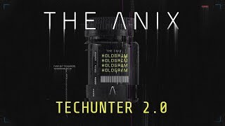 The Anix - Techunter 2.0