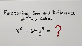 Factoring Sum and Difference of Two Cubes - Mathematics 8