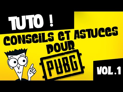 Tuto : conseils et astuces pour PUBG vol. 1