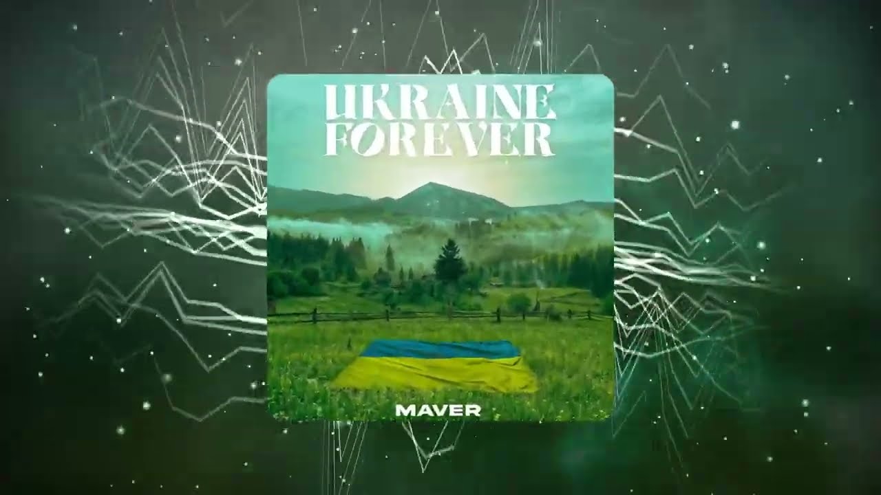 Watch MAVER - UKRAINE FOREVER 🇺🇦 on YouTube