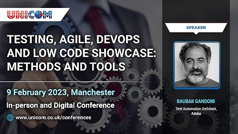 Baubak Gandomi speaking at Testing, Agile, DevOps & Low code Showcase: Methods and Tools; 9 Feb 2023