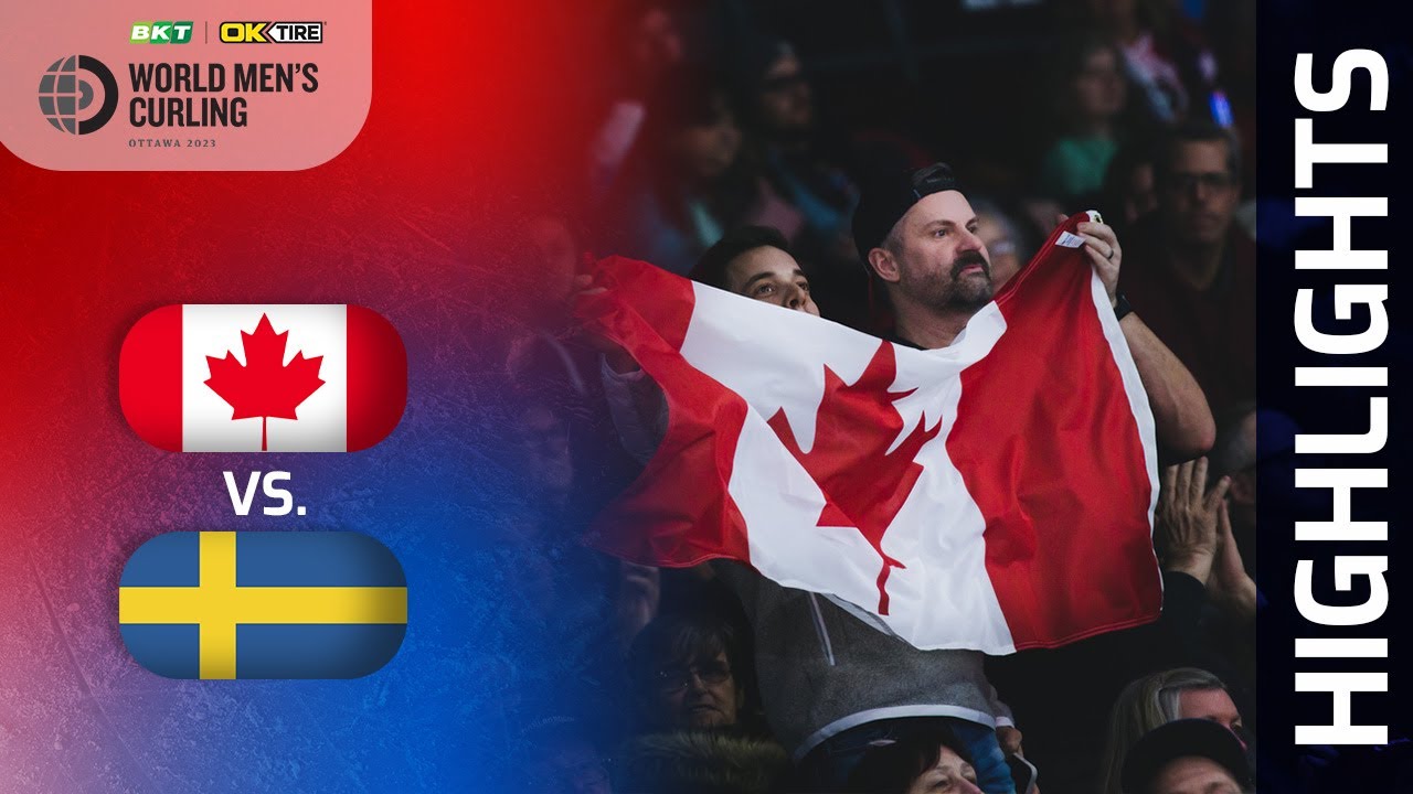 CANADA v SWEDEN - Qualification Game - BKT Tires and OK Tire World Mens Curling Championship 2023