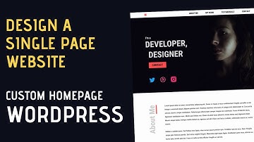 Design A Single Page Static Website (Custom WordPress Homepage)
