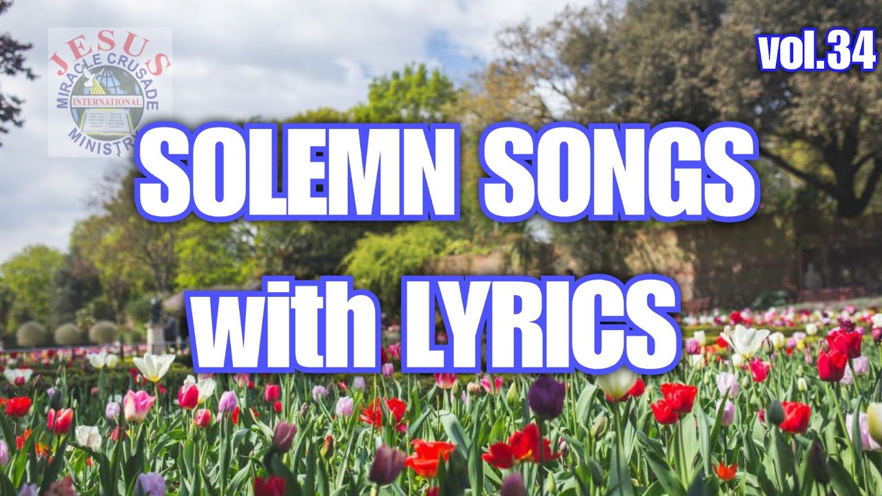 WORSHIP SOLEMN SONGS with lyrics v34| NON-STOP| JMCIM