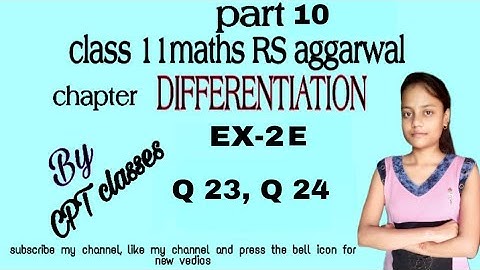 Class 11 maths rs aggarwal chapter Differentiation exercise 2E part 10 Questions no 23 and 24