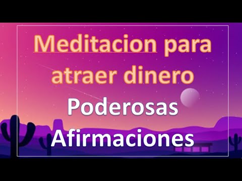 Meditación para atraer dinero - poderosas afirmaciones - YouTube