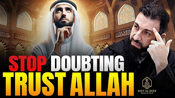 STOP DOUBTING – Trust Allah With What You Cannot Control | Belal Assad | #islamiclectures