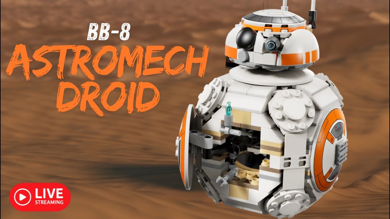 Star Wars Lego Livestream | BB-8 Astromech Droid