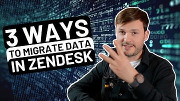 3 Ways To Migrate Your Tickets To Zendesk