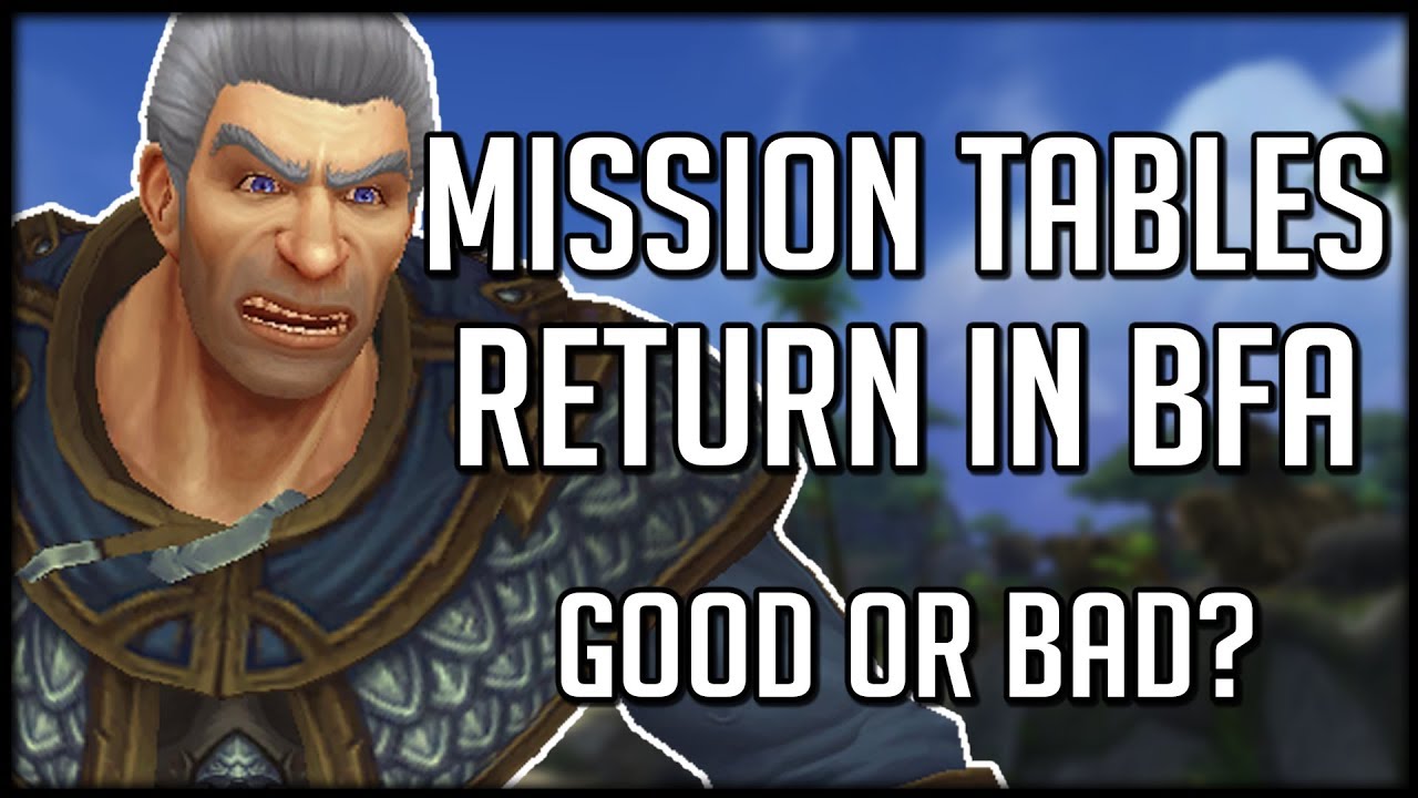 MISSION TABLES RETURNING IN BFA - Good or Bad? | WoW Battle for Azeroth Beta