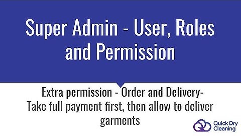QDC SuperAdmin: Extra Permission - Take full payment first and then allow to deliver garments