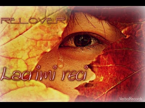 Relover   Lacrimi Reci Love story video