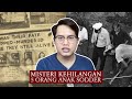 Misteri Kehilangan 5 Orang Anak Sodder