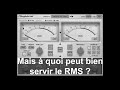 Mais  quoi peut bien servir le rms 