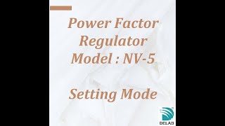 NV-5 Power Factor Regulator (Setting Mode)