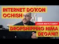 DROPSHIPPING - INTERNETDA DO'KON OCHISH - TO'LIQ MA'LUMOT | Jasur Mavlyanov