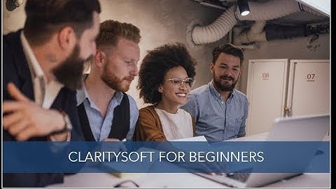 March 2019: Claritysoft For Beginners