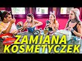 WYMIANA KOSMETYCZEK Z DZIEWCZYNAMI Z EKIPY!