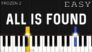 Frozen 2  All Is Found (Evan Rachel Wood) | EASY Piano Tutorial