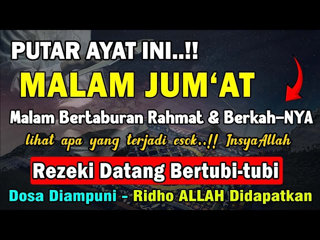 Dzikir Malam Jum'at Mustajab !! InsyaAllah Rezekimu Mengalir Deras Datang Tak Terduga, Night Dua class=