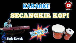 Karaoke Secangkir Kopi - Koplo