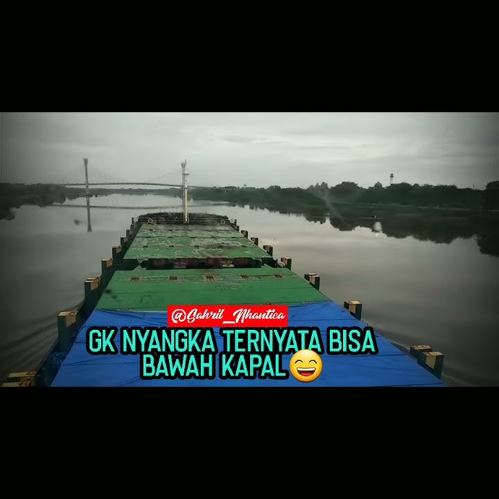 Story wa pelaut terbaru 2020 Jurumudi bisa bawah kapal Cargo