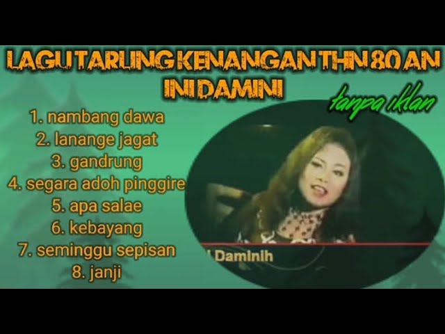 LAGU TARLING KENANGAN THN 80 AN ||  INI DAMINI || cocok untuk santai class=