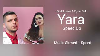 Bilal Sonses & Ziynet Sali - Yara ( Speed Up )