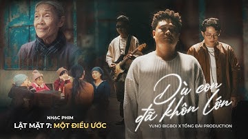 LẬT MẶT 7: MỘT ĐIỀU ƯỚC | OST Dù Con Đã Khôn Lớn | Dự Kiến Khởi Chiếu: 26.04.2024