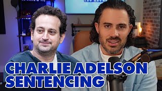 Real Lawyer Reacts: Charlie Adelson Sentencing - What Does Charlie Have To Say?