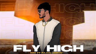 Fly High - MZD FT. Rajan Jadhav |  Video 2023 | New Songs 2023 Resimi