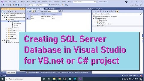 Creating Database and Tables in Visual Studio for Vb.net or C# project  Part 1  #highblix