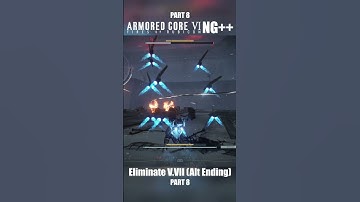 Eliminate V.VII (Alternative Ending) Part 8 | Armored Core 6 NG++ #armoredcore6 #armoredcorevi