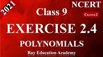 NCERT Class 9 Maths | 2021 | Exercise 2.4 Solution | Chapter 2 | Polynomials | CBSE | Vivek Ray