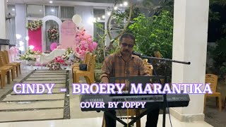 CINDY - BROERY MARANTIKA | COVER BY JOPPY
