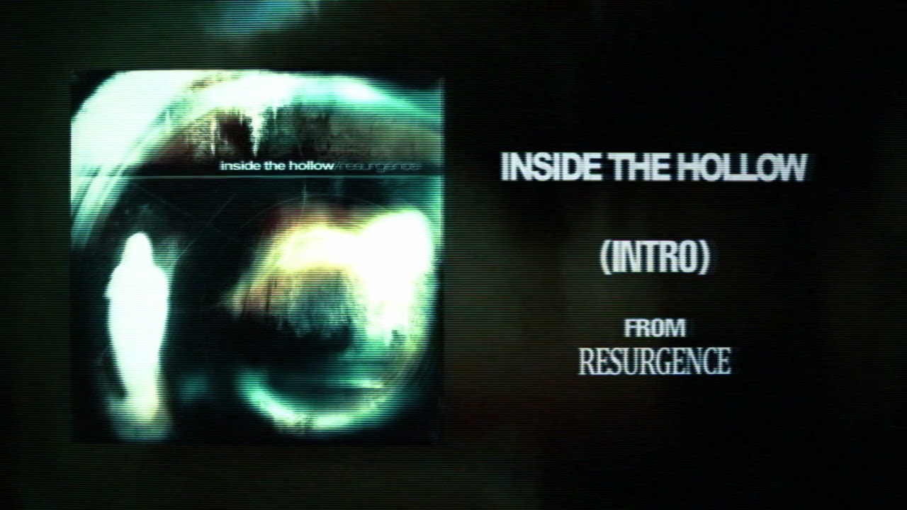 Guarda Inside The Hollow - (Intro) (Official Audio) su YouTube Guarda Inside The Hollow - (Intro) (Official Audio) su YouTube