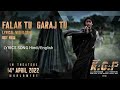 Falak Tu Garaj Tu Lyrical Hin Eng KGF Chapter 2 Rocking Star Yash Prashanth Neel Ravi Basrur 