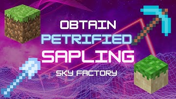 How to obtain Petrified Sapling in Minecraft