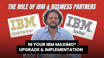The Role Of IBM Maximo®️& Business Partners