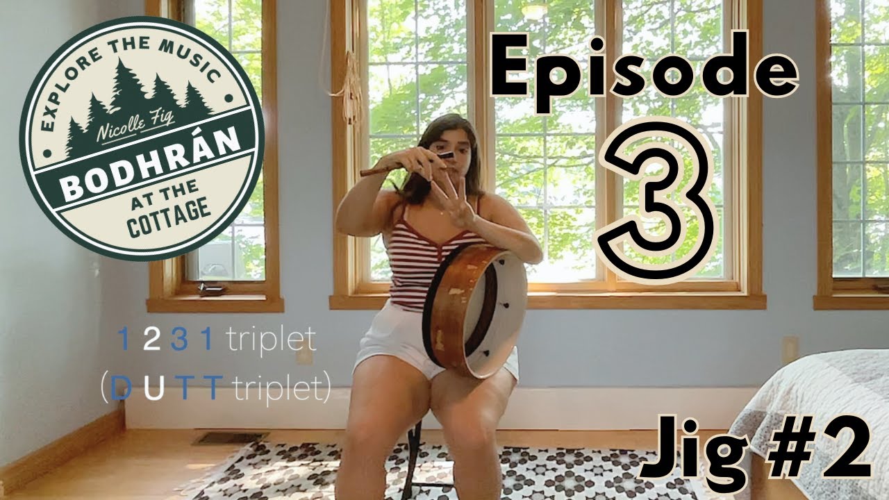 Bodhrán at the Cottage - Episode 3