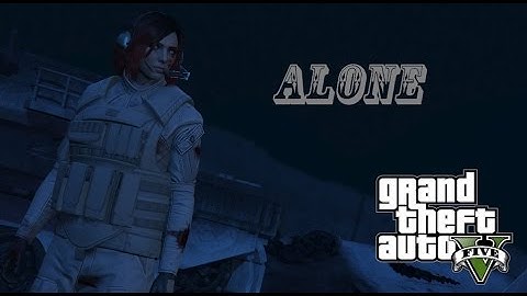 [Rockstar Editor] Alone