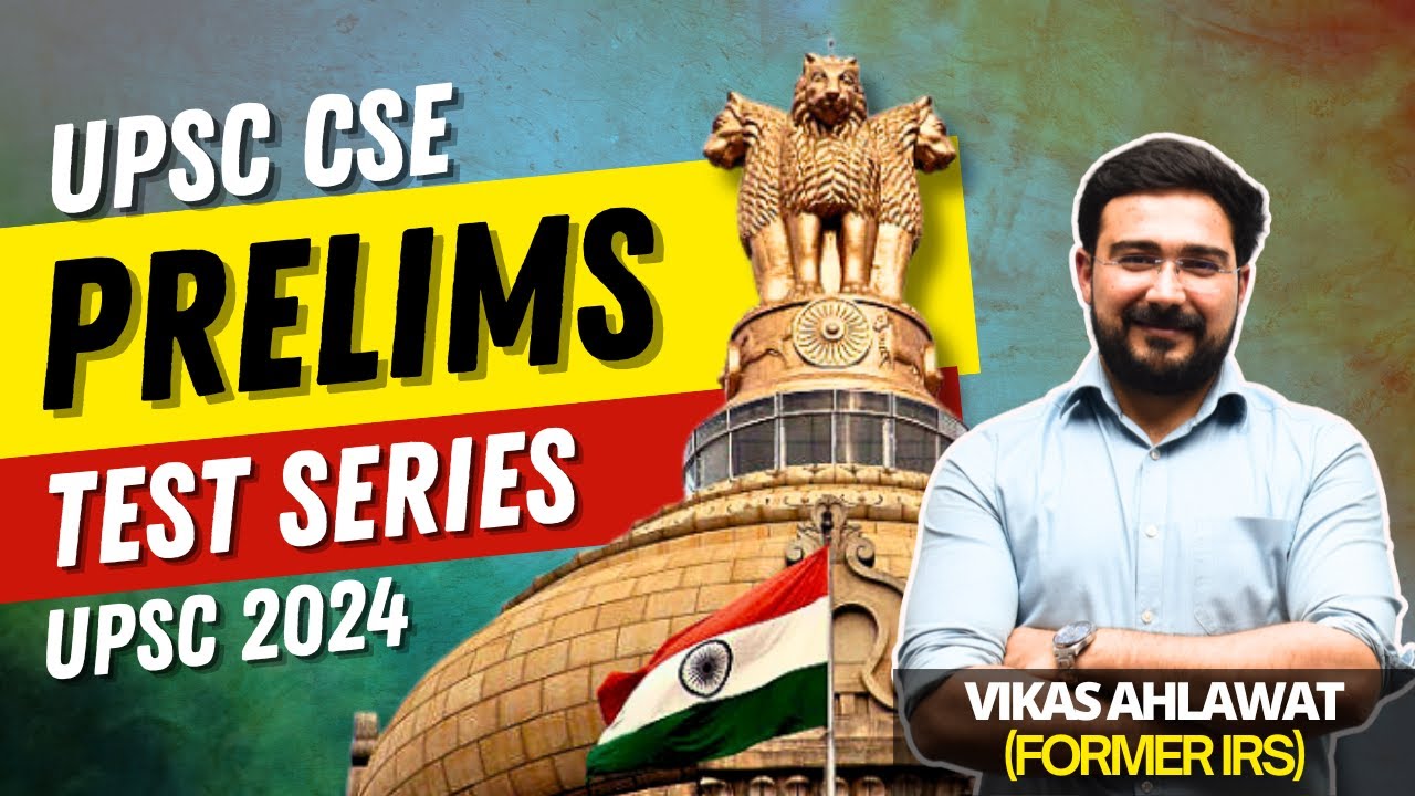 Prelims Test Series 2024 for UPSC CSE by Vikas Sir and Team - YouTube