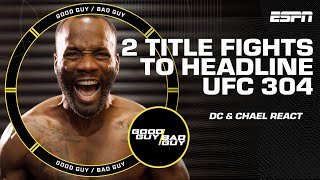 Reacting to Dana White’s UFC 304 main card announcement 👀 [FULL SHOW] | Good Guy \/ Bad Guy