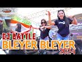 Dj battle bleyer bleyer 2024