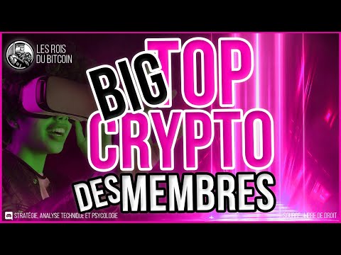 🔥 BIG TOP CRYPTO DES MEMBRES À FORT POTENTIEL 👑 Analyse Bitcoin FR ⚡