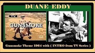 Duane Eddy - Gunsmoke Theme (with Intro from TV Series)